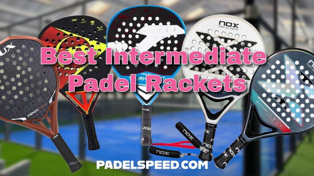 Padel Rackets for Intermediate Players 2026