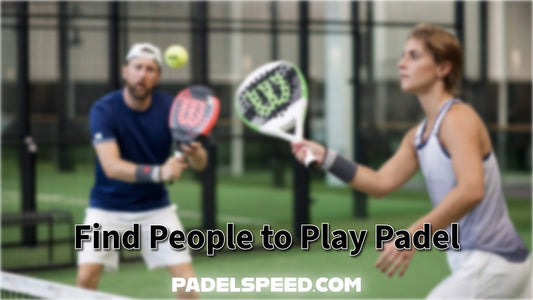 How to Find People to Play Padel With