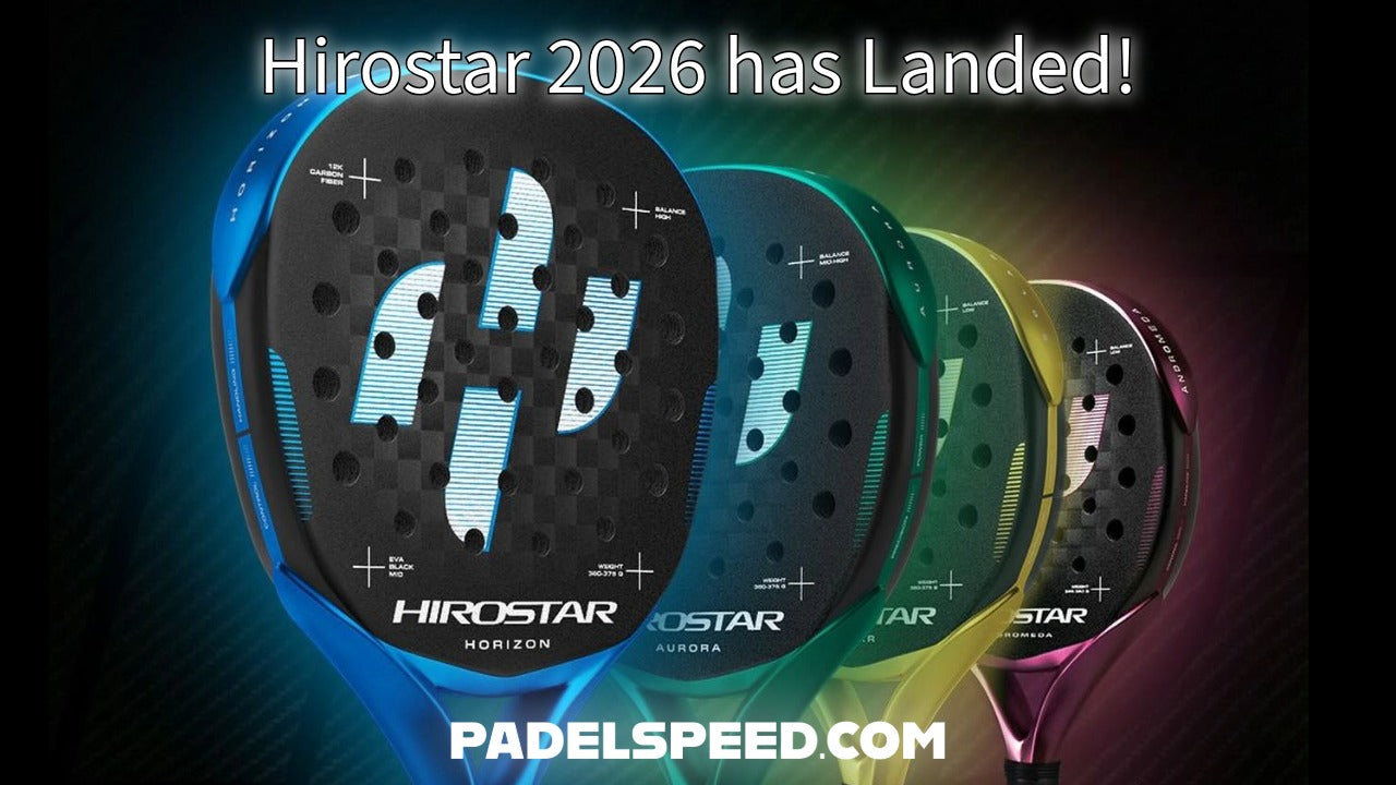Hirostar Padel Rackets 2026 Full Range has Landed! – Padelspeed