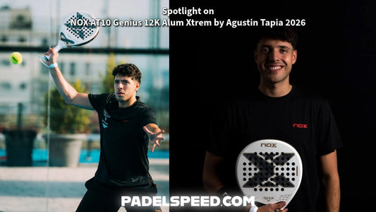 Spotlight on NOX AT10 Genius 12K Alum Xtrem by Agustin Tapia 2026 Padel Racket