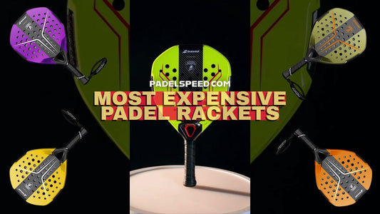 Padel Rackets - What are the most expensive?